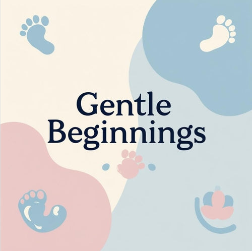 Gentle Beginnings 